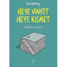 neye vinyet neye kısmet